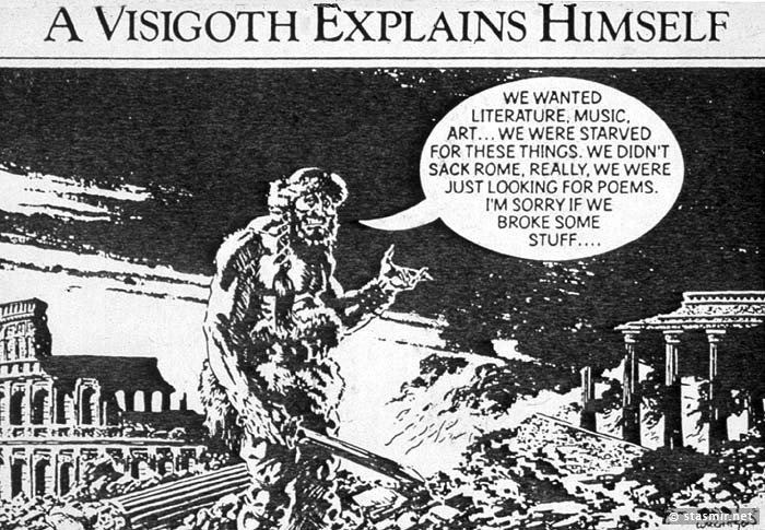 Visigoth explains himself
